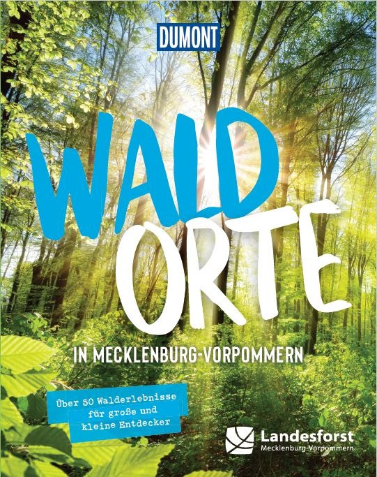 Walderlebnisse in Waldorten Mecklenburg Vorpommern